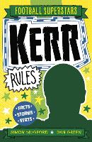 Book Cover for Football Superstars: Kerr Rules by Simon Mugford