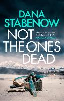 Book Cover for Not the Ones Dead by Dana Stabenow