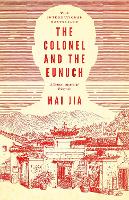 Book Cover for The Colonel and the Eunuch by Mai Jia