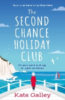 Book Cover for The Second Chance Holiday Club by Kate Galley