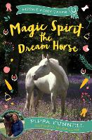 Book Cover for Magic Spirit the Dream Horse by Pippa Funnell