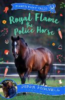 Book Cover for Royal Flame the Police Horse by Pippa Funnell