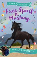 Book Cover for Free Spirit the Mustang by Pippa Funnell