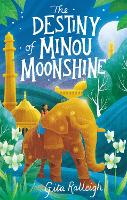 Book Cover for The Destiny of Minou Moonshine by Gita Ralleigh