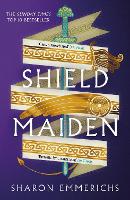 Book Cover for Shield Maiden by Sharon Emmerichs