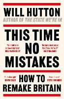 Book Cover for This Time No Mistakes by Will Hutton