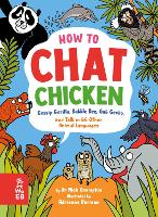 Book Cover for How to Chat Chicken, Gossip Gorilla, Babble Bee, Gab Gecko and Talk in 66 Other Animal Languages by Nick Crumpton