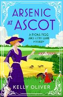 Book Cover for Arsenic at Ascot by Kelly Oliver