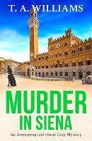 Book Cover for Murder in Siena by T A Williams