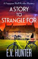 Book Cover for A Story to Strangle For by EV Hunter