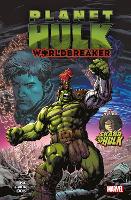 Book Cover for Planet Hulk: Worldbreaker by Greg Pak