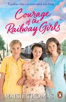 Book Cover for Courage of the Railway Girls by Maisie Thomas