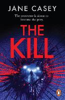 Book Cover for The Kill by Jane Casey