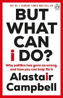 Book Cover for But What Can I Do? by Alastair Campbell