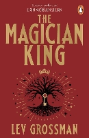 Book Cover for The Magician King by Lev Grossman