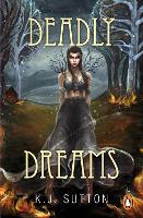 Book Cover for Deadly Dreams by K.J. Sutton
