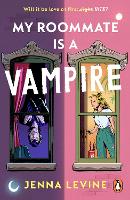 Book Cover for My Roommate is a Vampire by Jenna Levine