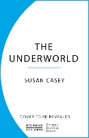 Book Cover for The Underworld by Susan Casey