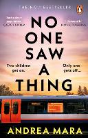 Book Cover for No One Saw a Thing by Andrea Mara