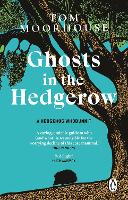 Book Cover for Ghosts in the Hedgerow by Tom Moorhouse