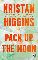 Book Cover for Pack Up the Moon by Kristan Higgins