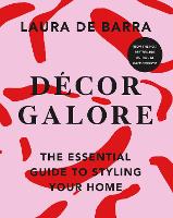 Book Cover for Décor Galore by Laura de Barra