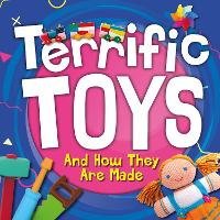 Book Cover for Terrific Toys and How They Are Made by Noah Leatherland