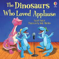 Book Cover for The Dinosaurs Who Loved Applause by Russell Punter