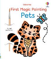 Book Cover for First Magic Painting Pets by Abigail Wheatley