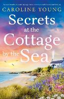 Book Cover for Secrets at the Cottage by the Sea by Caroline Young