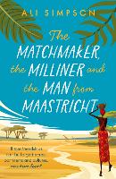 Book Cover for The Matchmaker, the Milliner and the Man from Maastricht by Ali Simpson