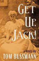 Book Cover for Get Up, Jack! by Tom Bussmann