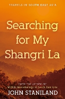 Book Cover for Searching for My Shangri La by John Staniland