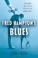 Book Cover for Fred Hampton’s Blues by Sean E Boye