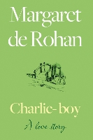 Book Cover for Charlie-boy: a love story by Margaret de Rohan