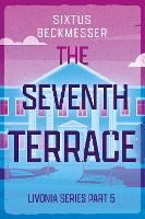 Book Cover for The Seventh Terrace by Sixtus Beckmesser