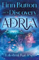 Book Cover for Finn Button and The Discovery of Adria by Lakshmi-Raj Jesa