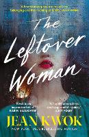 Book Cover for The Leftover Woman by Jean Kwok