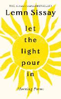 Book Cover for Let the Light Pour In by Lemn Sissay