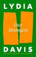 Book Cover for Our Strangers by Lydia Davis