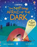 Book Cover for I'm Not (Very) Afraid of the Dark by Anna Milbourne
