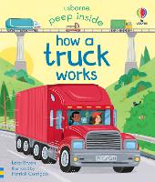 Book Cover for Peep Inside How a Truck Works by Lara Bryan