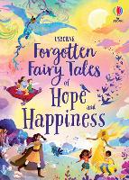 Book Cover for Forgotten Fairy Tales of Hope and Happiness by Mary Sebag-Montefiore