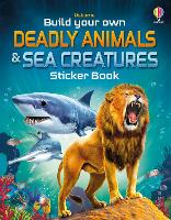 Book Cover for Build Your Own Deadly Animals and Sea Creatures Sticker Book by Simon Tudhope