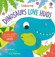 Book Cover for Dinosaurs Love Hugs by Lara Bryan