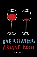 Book Cover for Overstaying by Ariane Koch, Jonathan Pelham