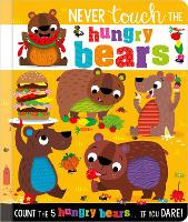 Book Cover for Never Touch the Hungry Bears by 