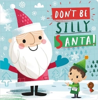 Book Cover for Don't Be Silly, Santa! by Annie Simpson