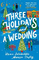 Book Cover for Three Holidays and a Wedding by Uzma Jalaluddin