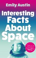 Book Cover for Interesting Facts About Space by Emily Austin
